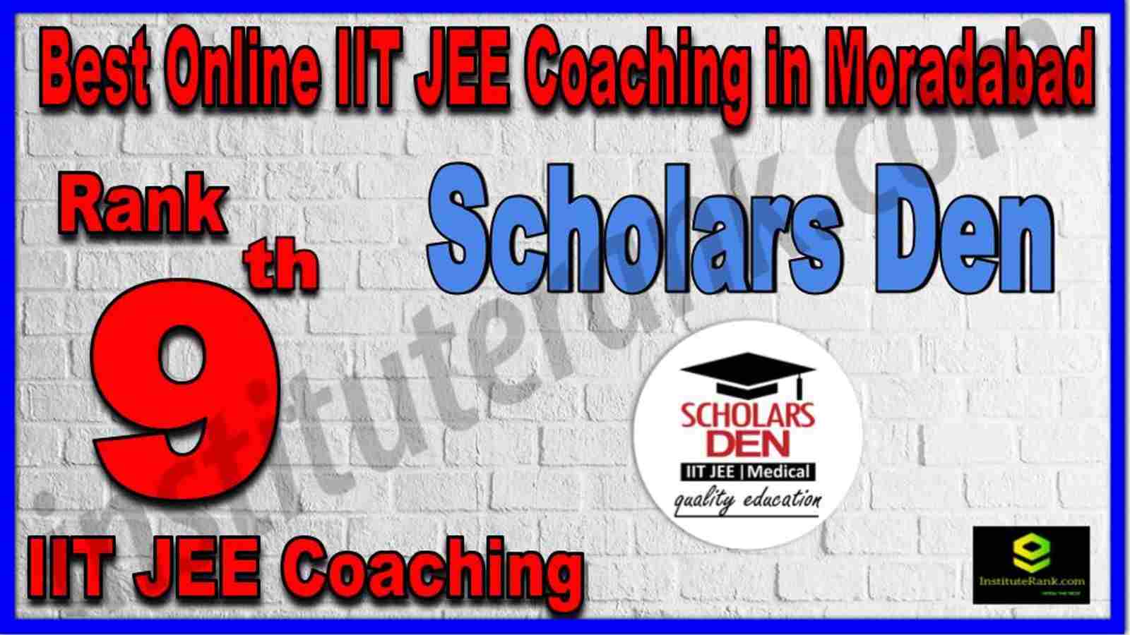 Rank 9th Best Online IIT JEE Coaching in Moradabad