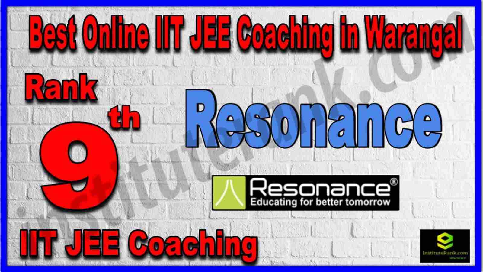Rank 9th Best Online IIT JEE Coaching in Warangal
