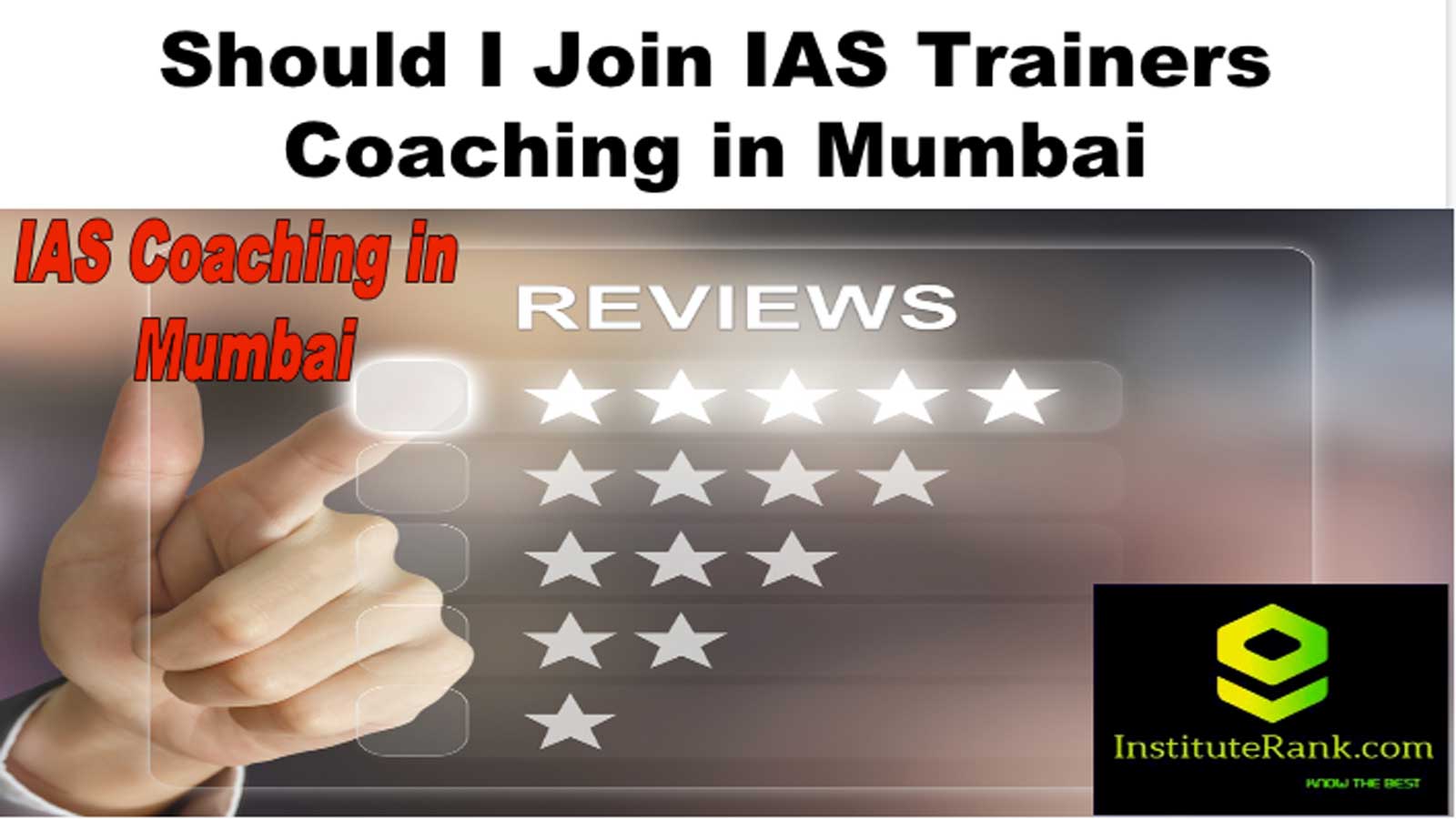 Should I Join IAS Trainers Coaching in Mumbai