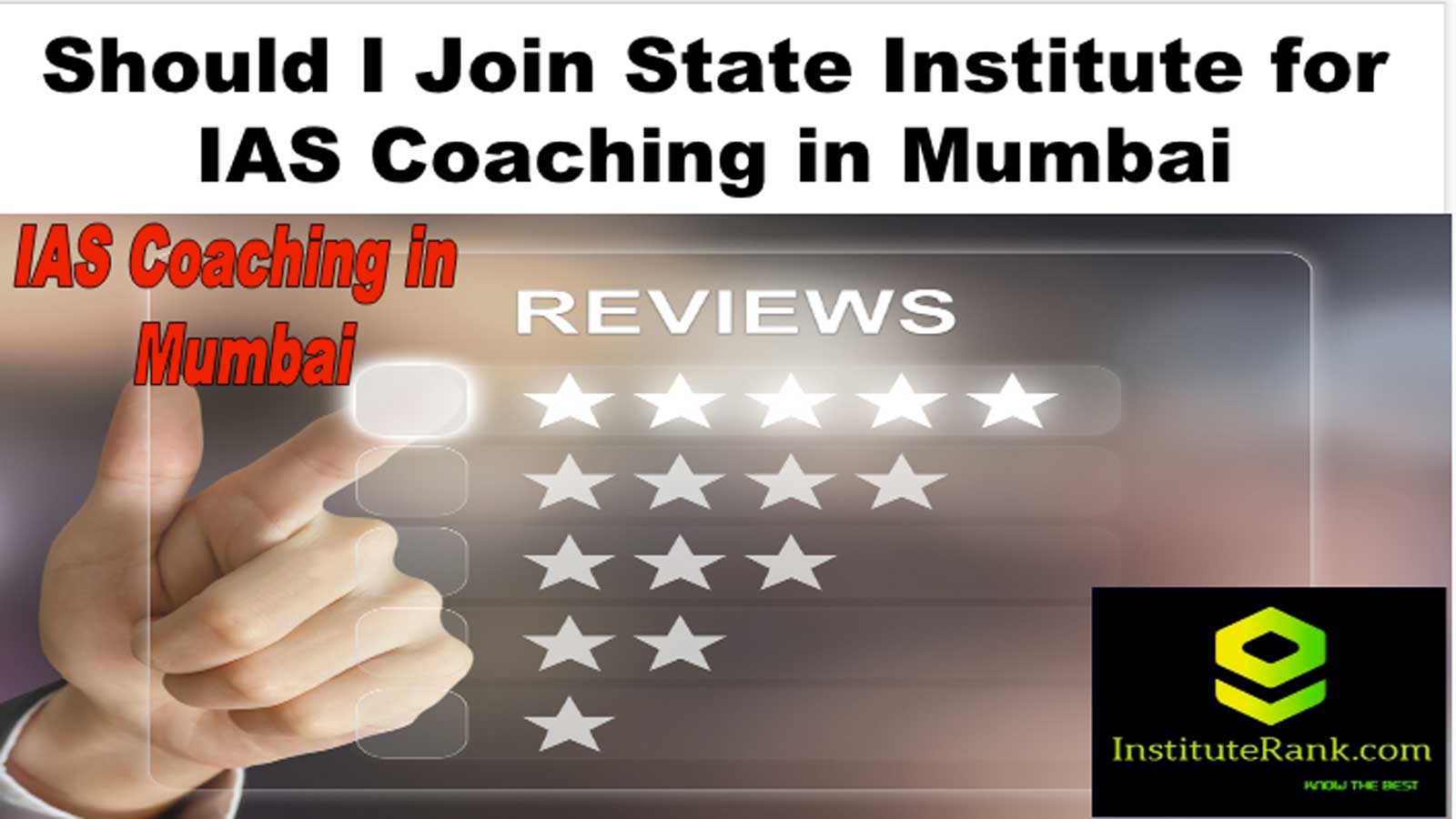 Should I Join State Institute for IAS Coaching in Mumbai
