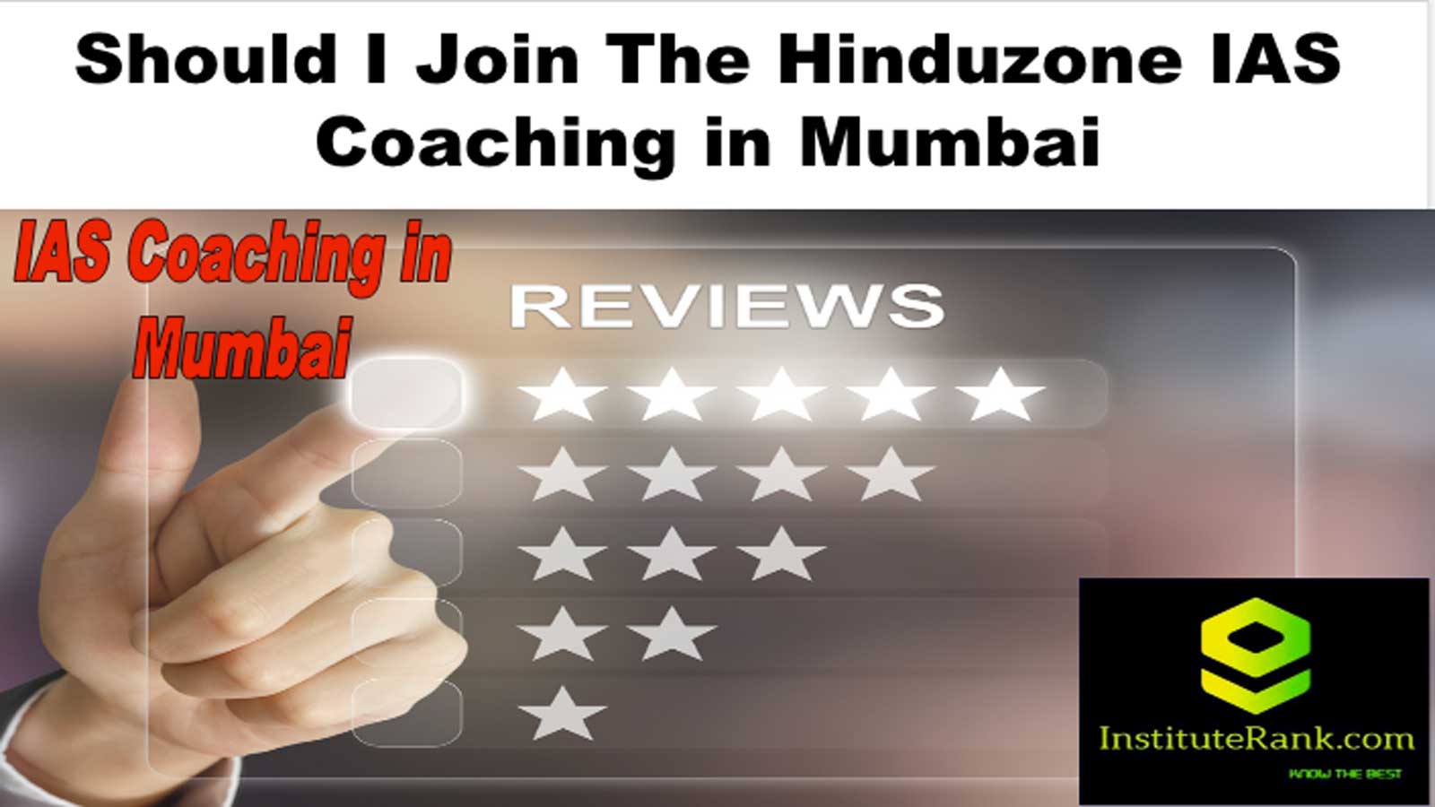 Should I Join The Hinduzone IAS Coaching in Mumbai