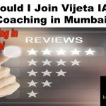 Should I Join Vijeta IAS Coaching in Mumbai