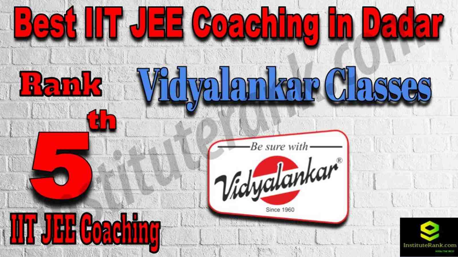 5th Best IIT JEE Coaching in Dadar