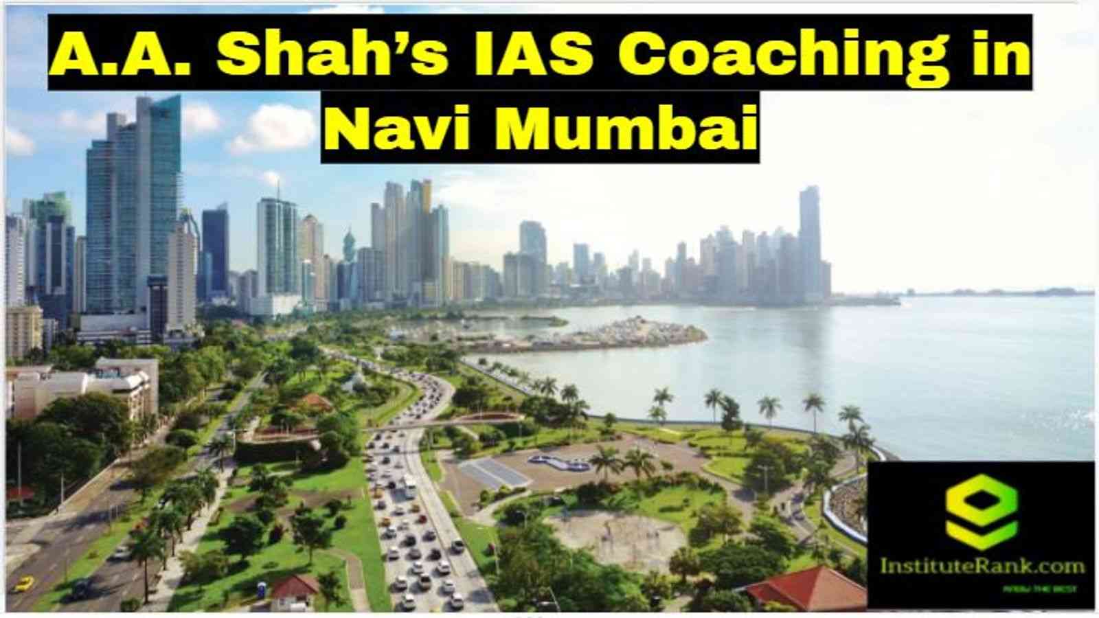 A.A. Shah's IAS Coaching in Navi Mumbai
