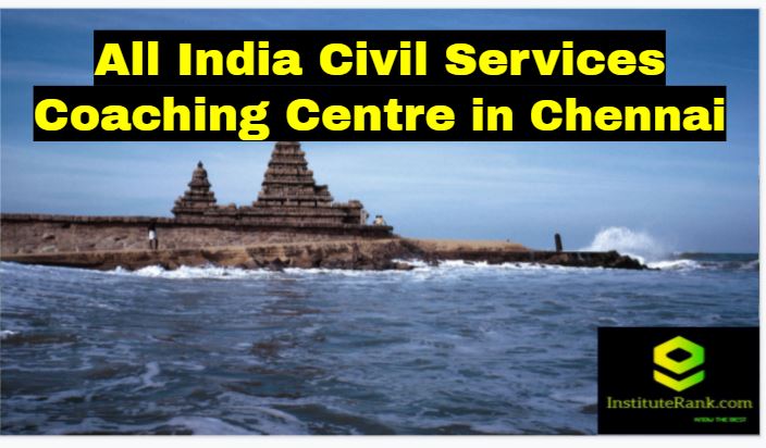 All India Civil Services Coaching in Chennai