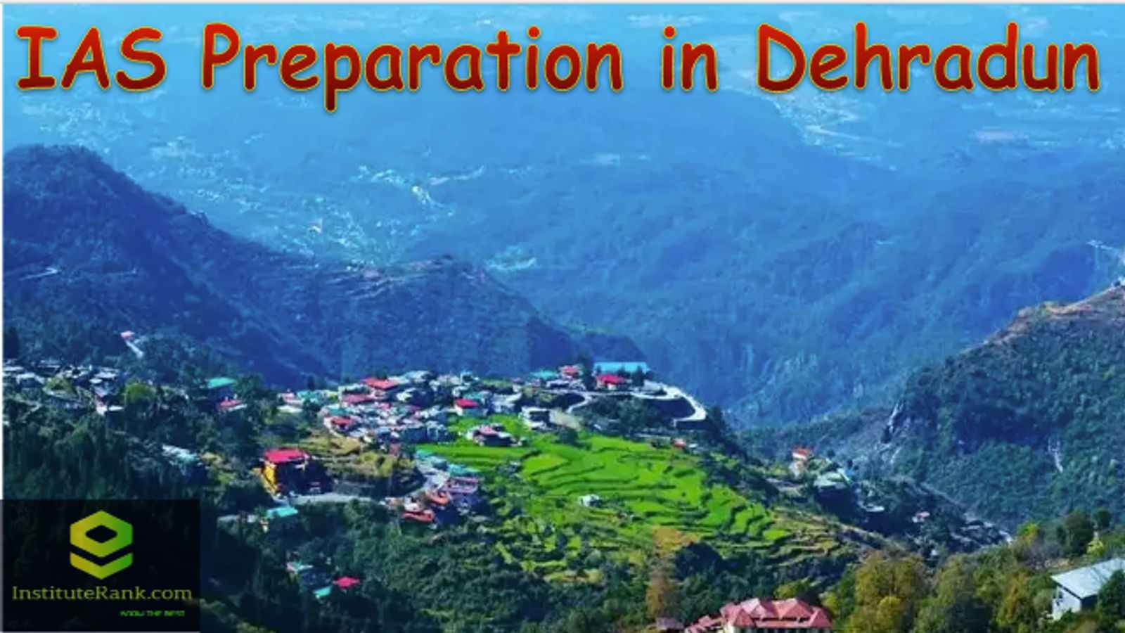 Best IAS Preparation in Dehradun