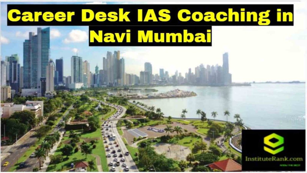 Career Desk IAS Coaching in Navi Mumbai