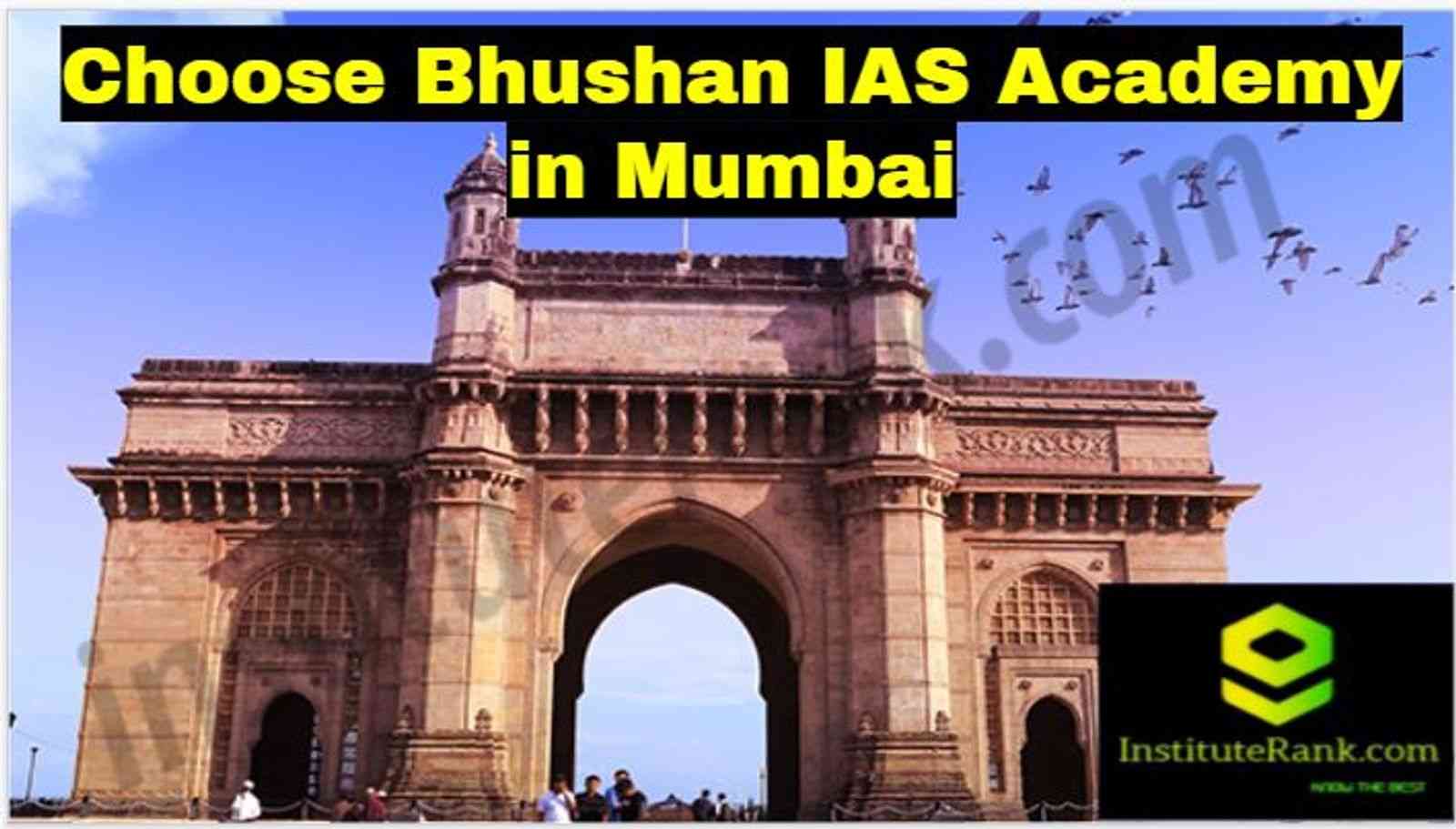 Choose Bhushan IAS Academy in Mumbai