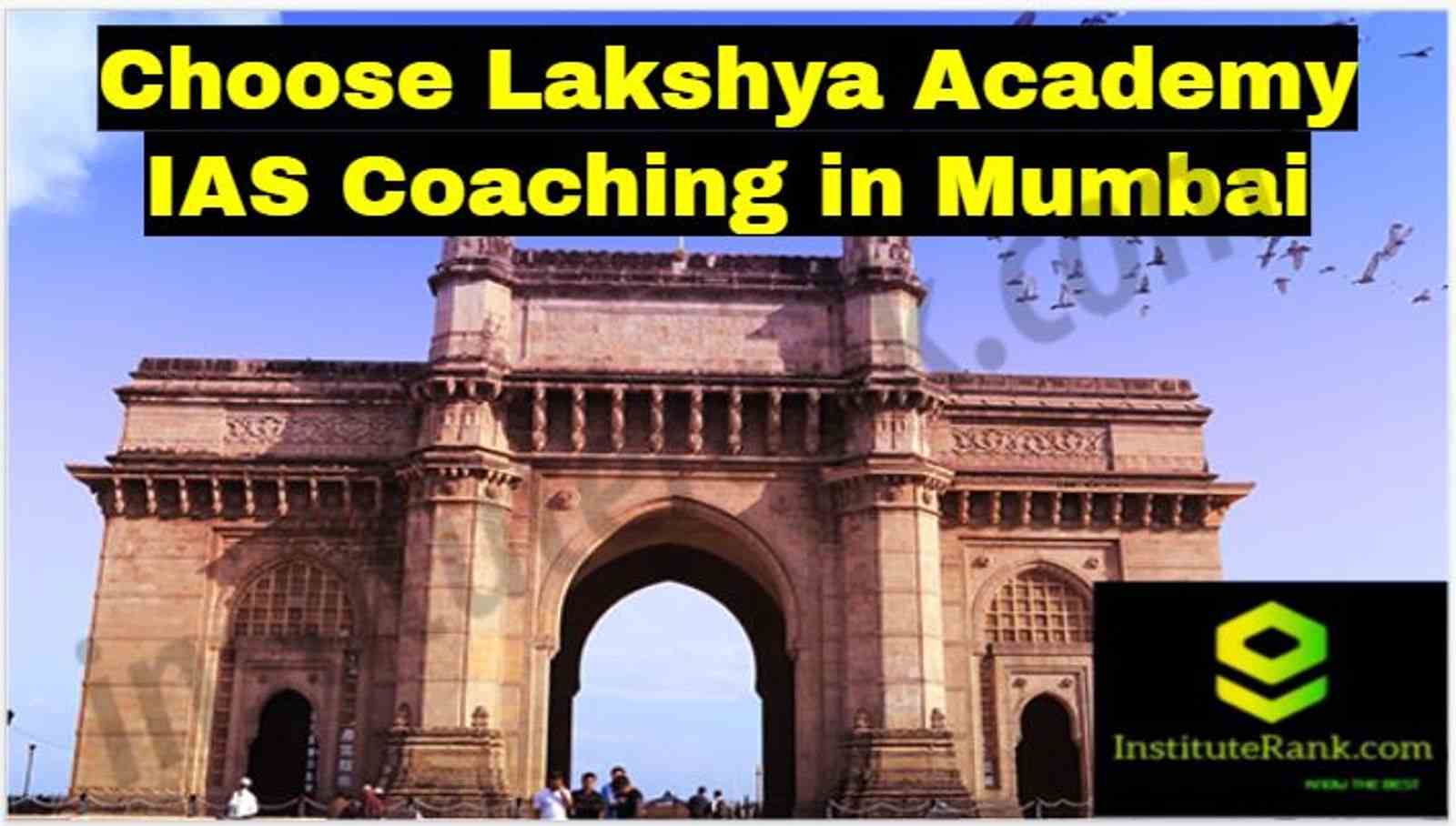 Choose Lakshya Academy IAS Coaching in Mumbai