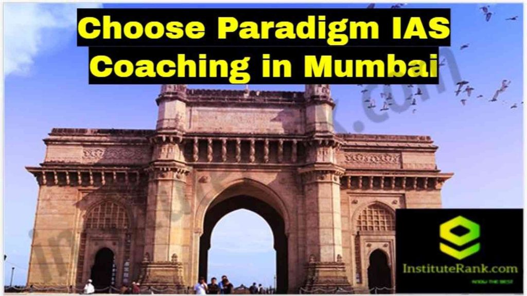 Choose Paradigm IAS Coaching in Mumbai