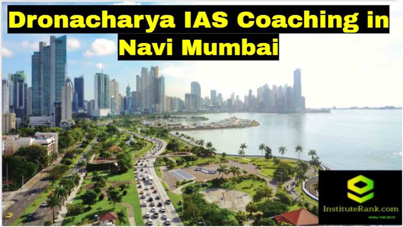 Dronacharya IAS Coaching in Navi Mumbai