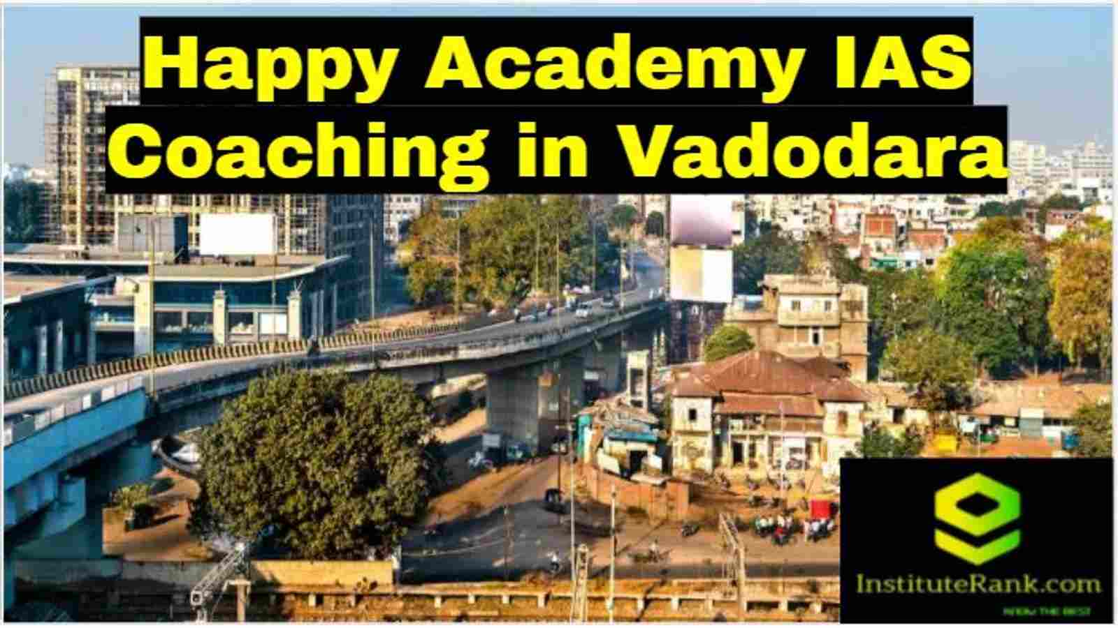 Happy Academy IAS Coaching in Vadodara