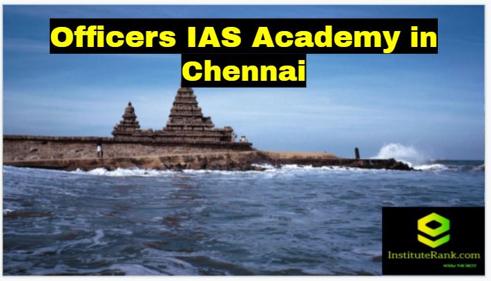 Officers IAS Coaching Centre in Chennai