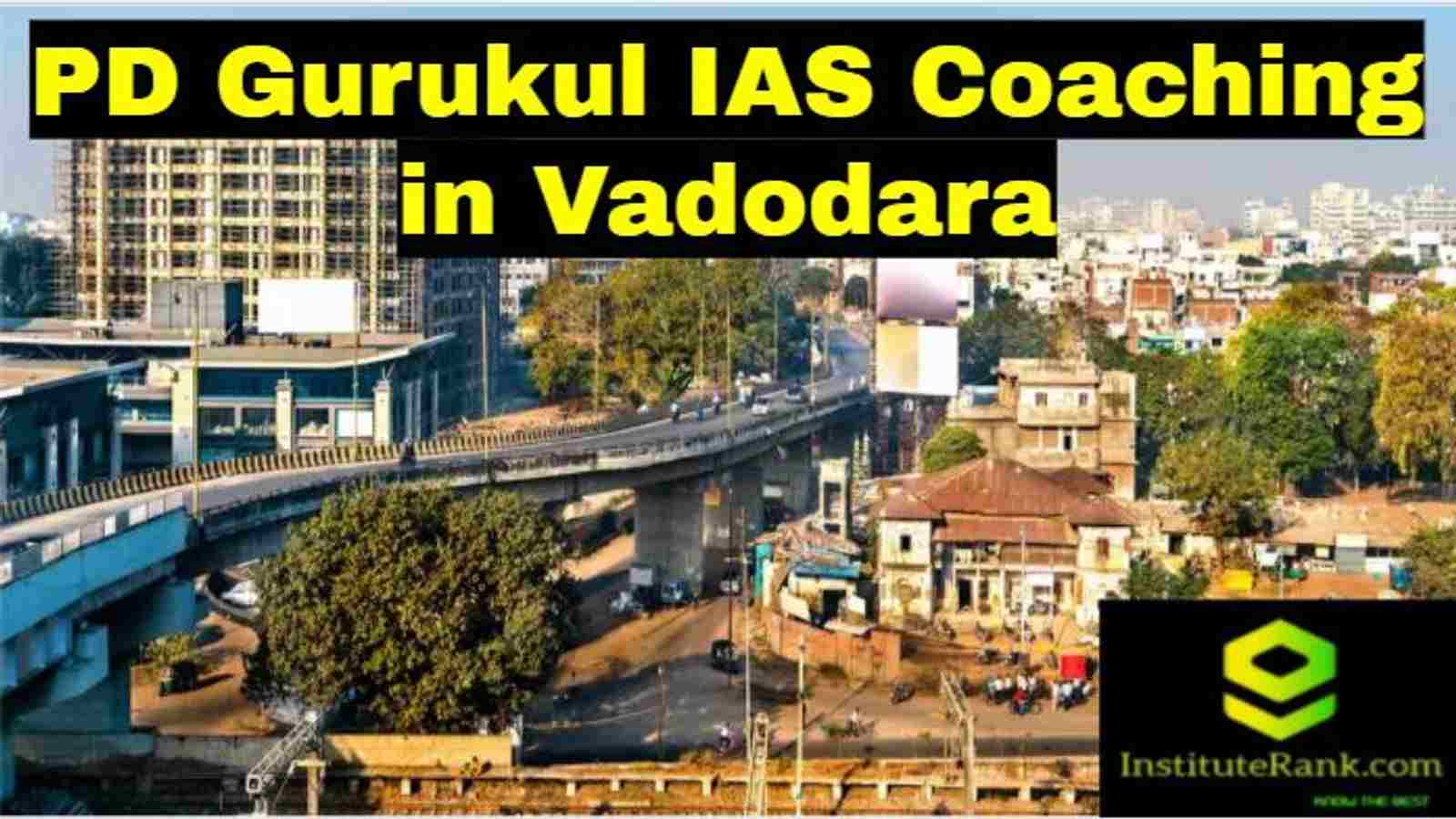 PD Gurukul IAS Coaching in Vadodara