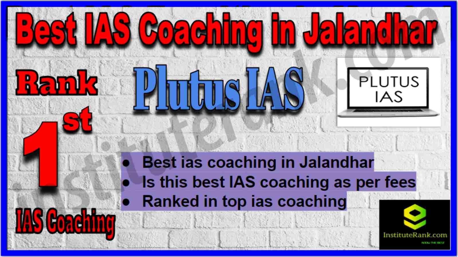 Rank 1 Best IAS Coaching in Jalandhar Rank 1 Best IAS Coaching in Jalandhar