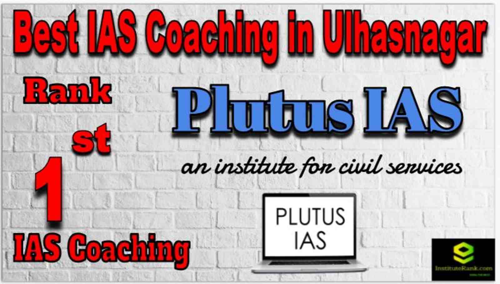 Rank 1 Best IAS Coaching in Ulhasnagar Rank 1 Best IAS Coaching in Ulhasnagar