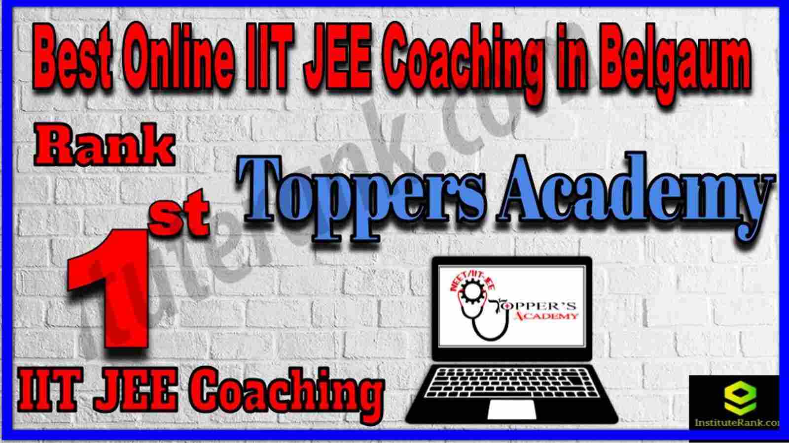 Rank 1st Best Online IIT-JEE Coaching in Belgaum Rank 1st Best Online IIT-JEE Coaching in Belgaum