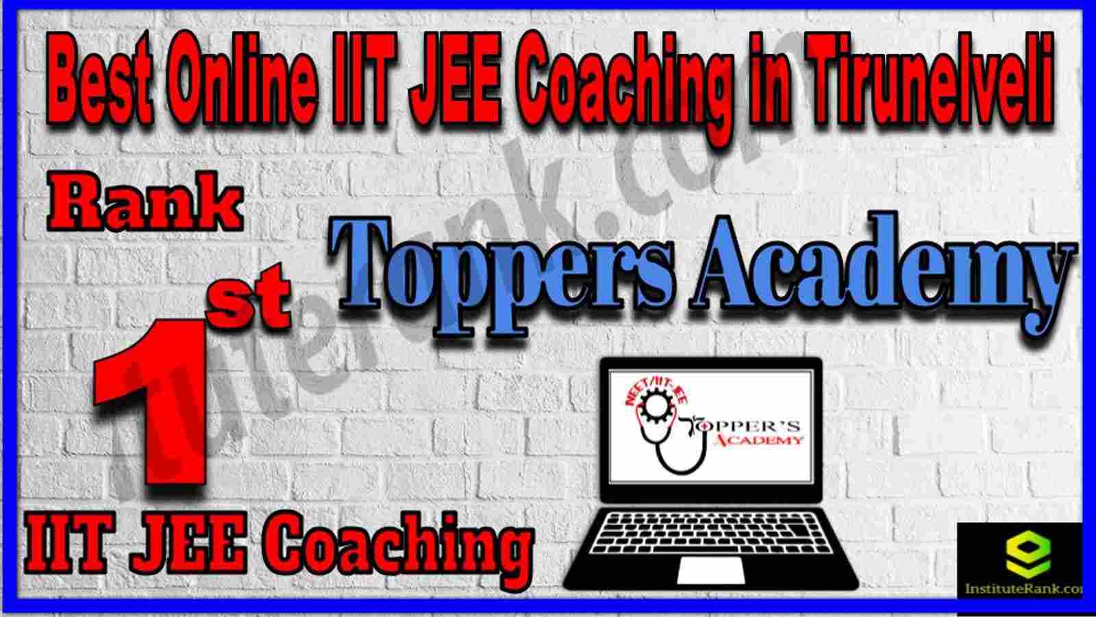 Rank 1st Best Online IIT-JEE Coaching in Tirunelveli Rank 1st Best Online IIT-JEE Coaching in Tirunelveli