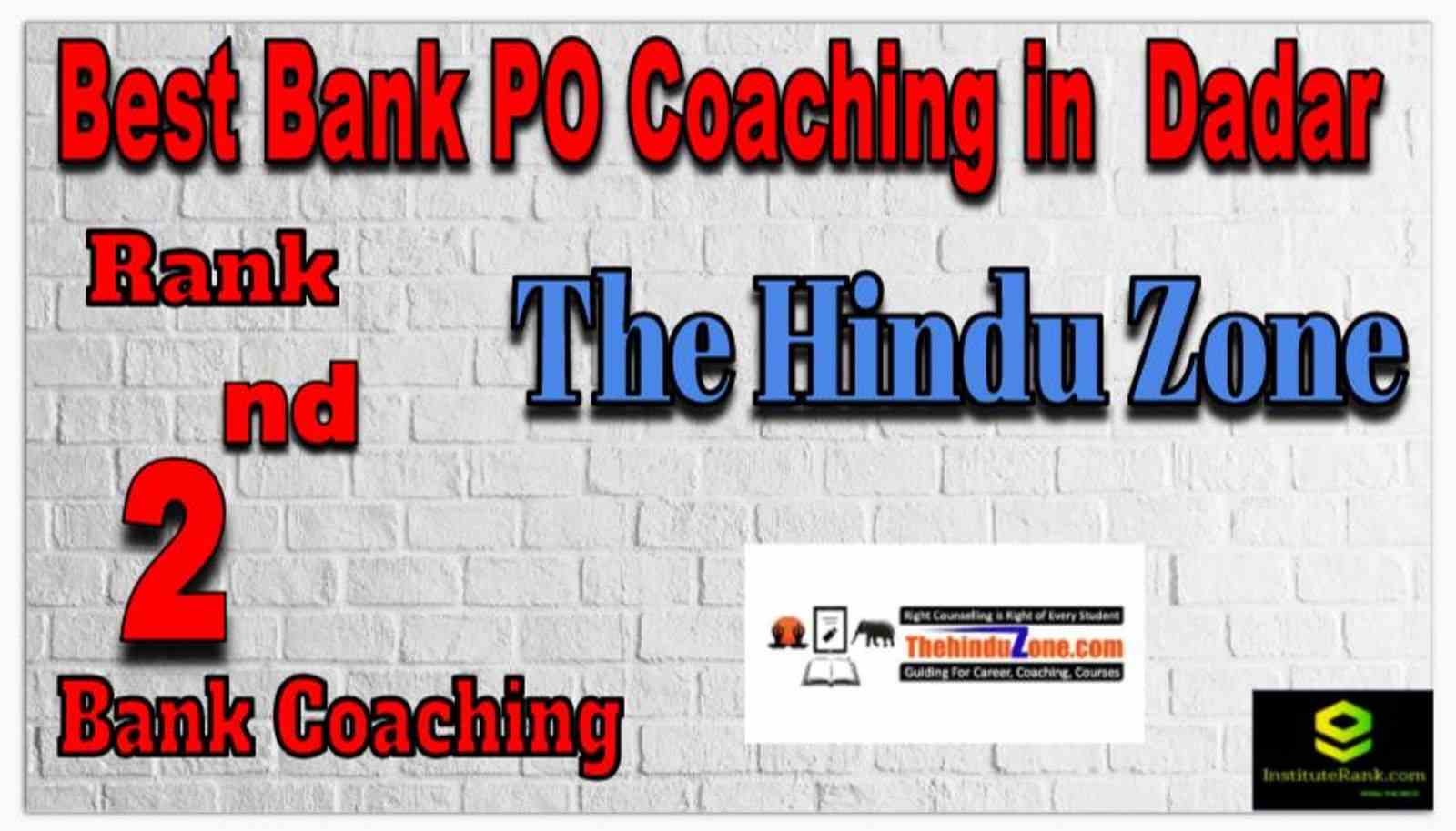 Rank 2 Best Bank PO Coachings in Dadar Rank 2 Best Bank PO Coachings in Dadar