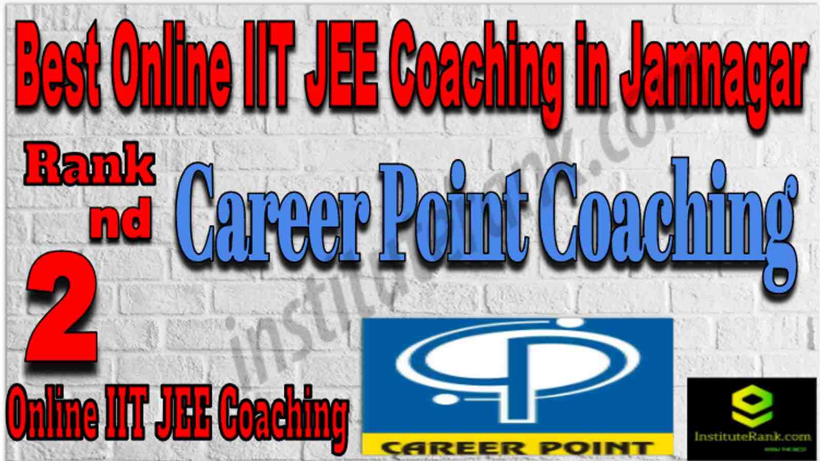 Rank 2 Best Online IIT JEE Coaching in Jamnagar