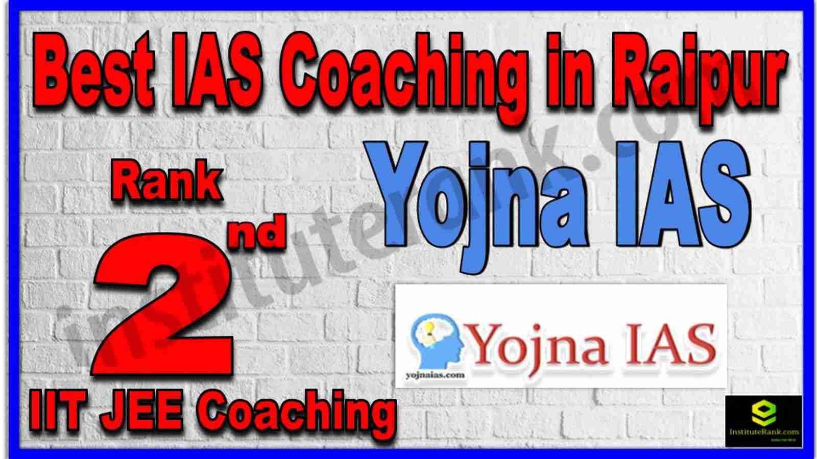 Rank 2nd Best IAS Coaching in Raipur