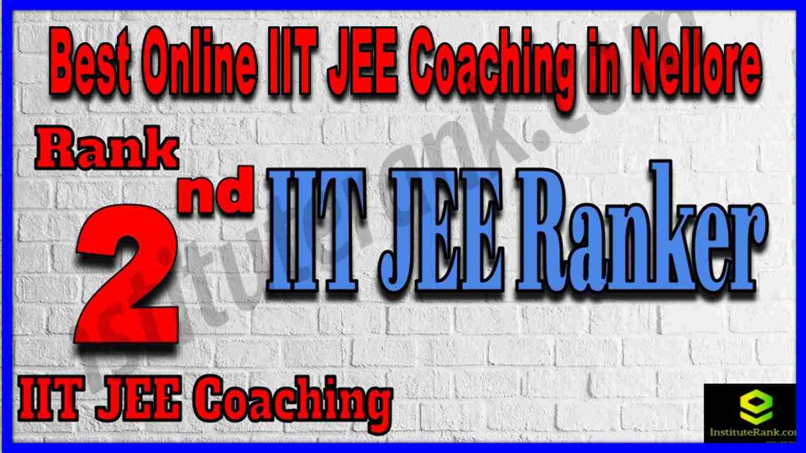 Rank 2nd Best Online IIT-JEE Coaching in Nellore Rank 2nd Best Online IIT-JEE Coaching in Nellore