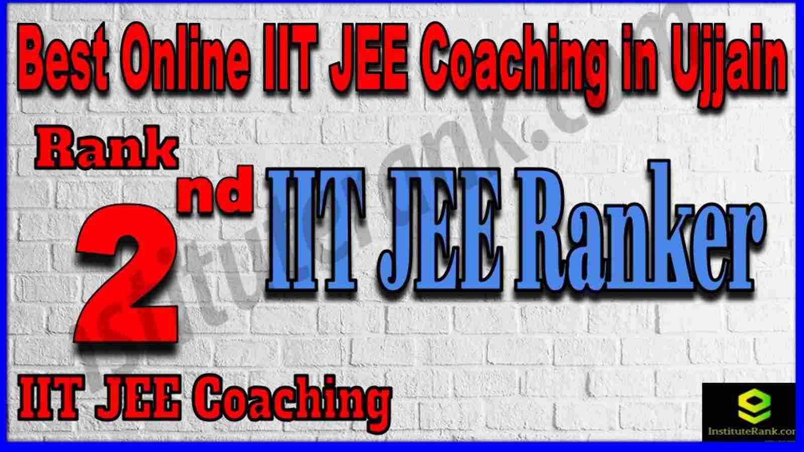 Rank 2nd Best Online IIT-JEE Coaching in Ujjain