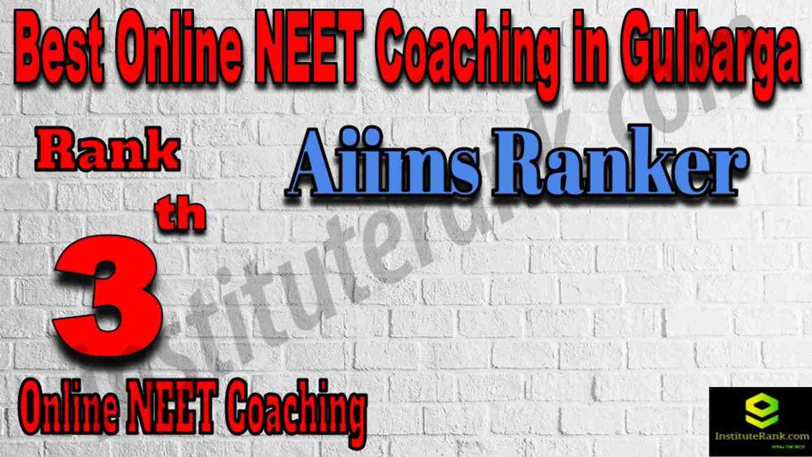 Rank 3 Best Online NEET Coaching in Gulbarga