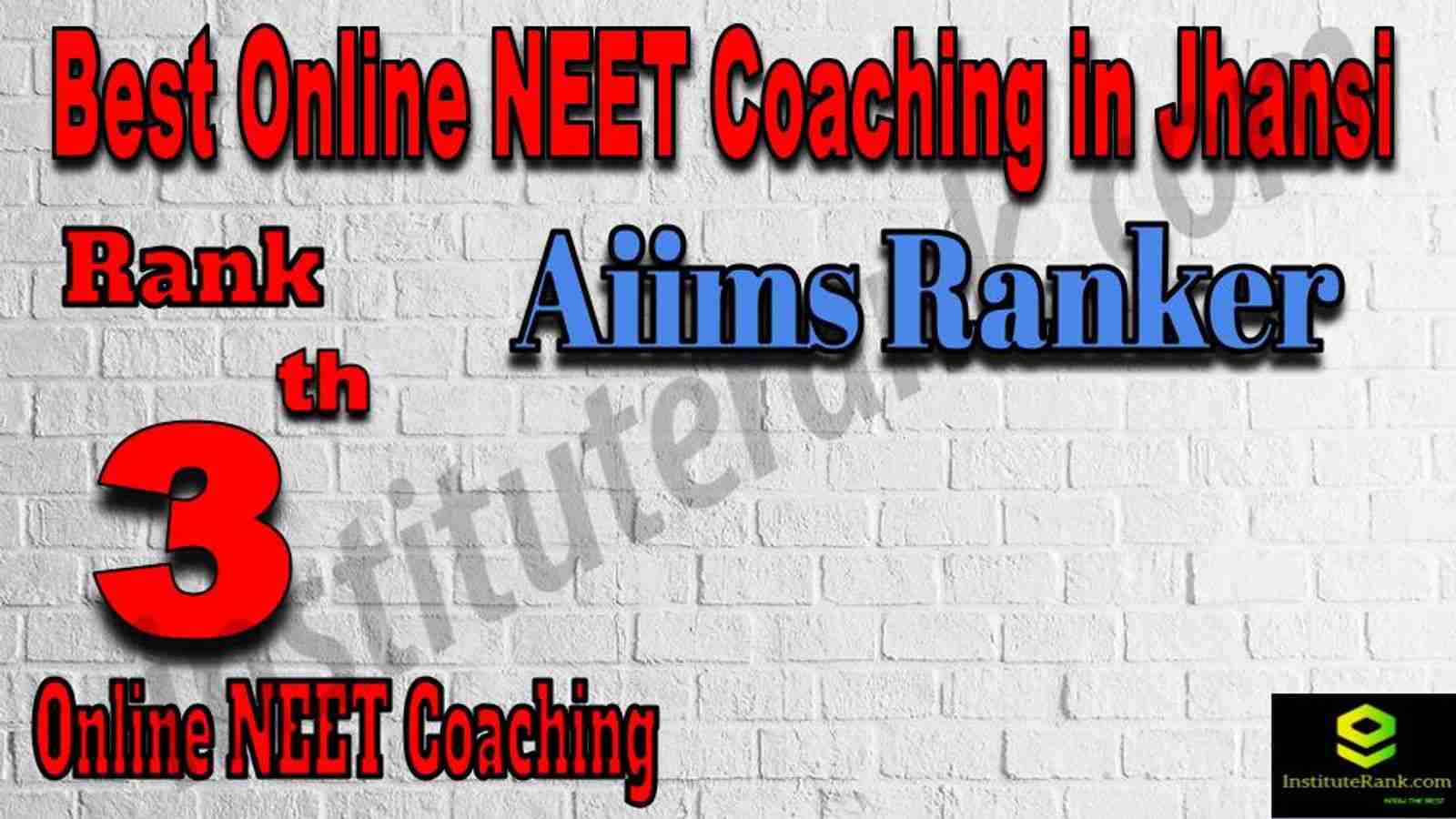 Rank 3 Best Online NEET Coaching in Jhansi