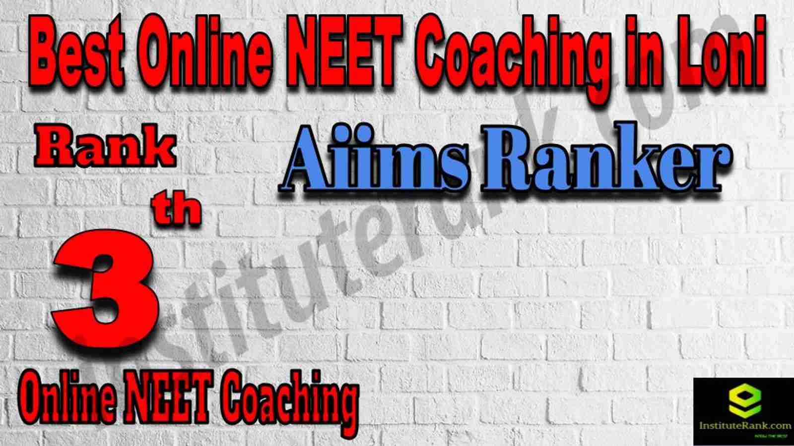 Rank 3 Best Online NEET Coaching in Loni