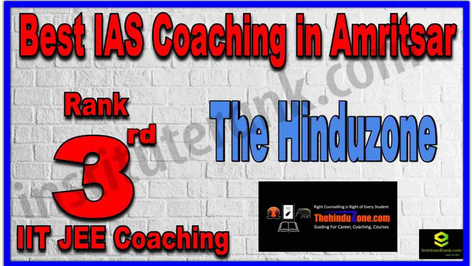 Rank 3rd Best IAS Coaching in Amritsar Rank 3rd Best IAS Coaching in Amritsar