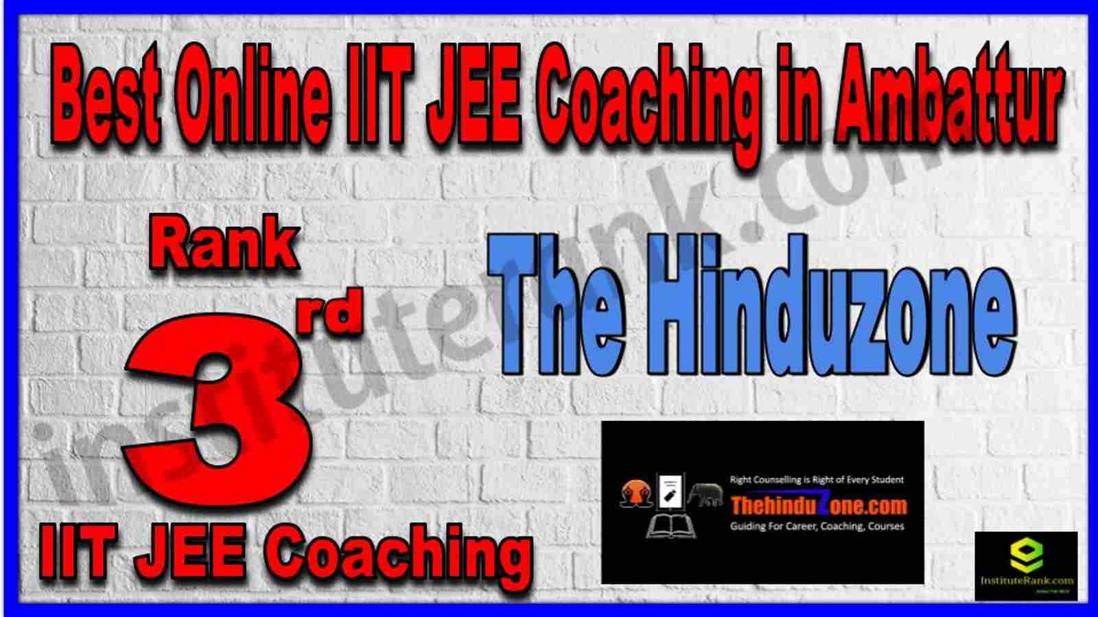 Rank 3rd Best Online IIT-JEE Coaching in Ambattur