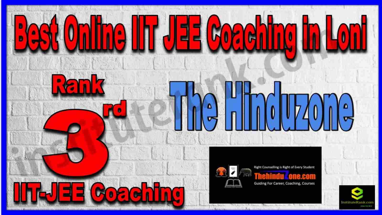 Rank 3rd Best Online IIT-JEE Coaching in Loni Rank 3rd Best Online IIT-JEE Coaching in Loni