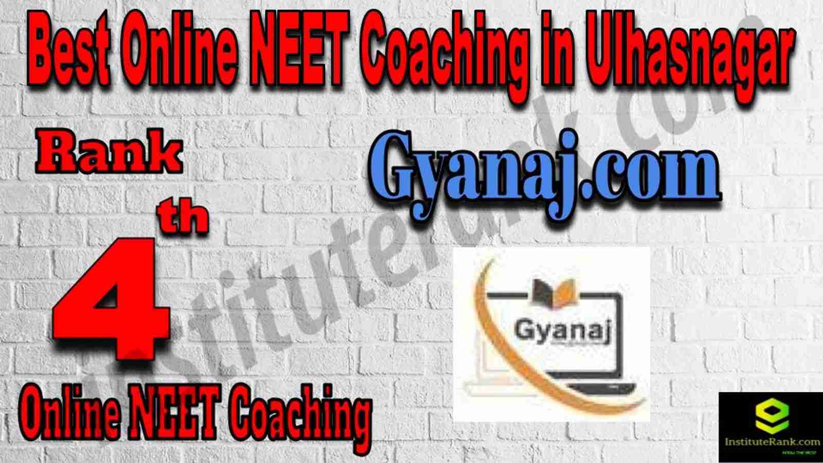 Rank 4 Best Online NEET Coaching in Ulhasnagar Rank 4 Best Online NEET Coaching in Ulhasnagar