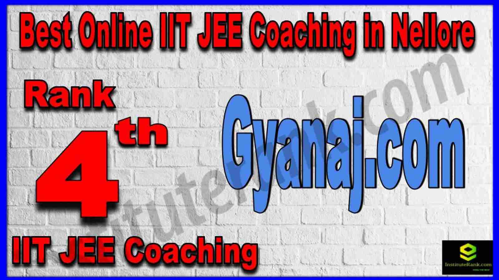 Rank 4th Best Online IIT JEE Coaching in Nellore Rank 4th Best Online IIT JEE Coaching in Nellore