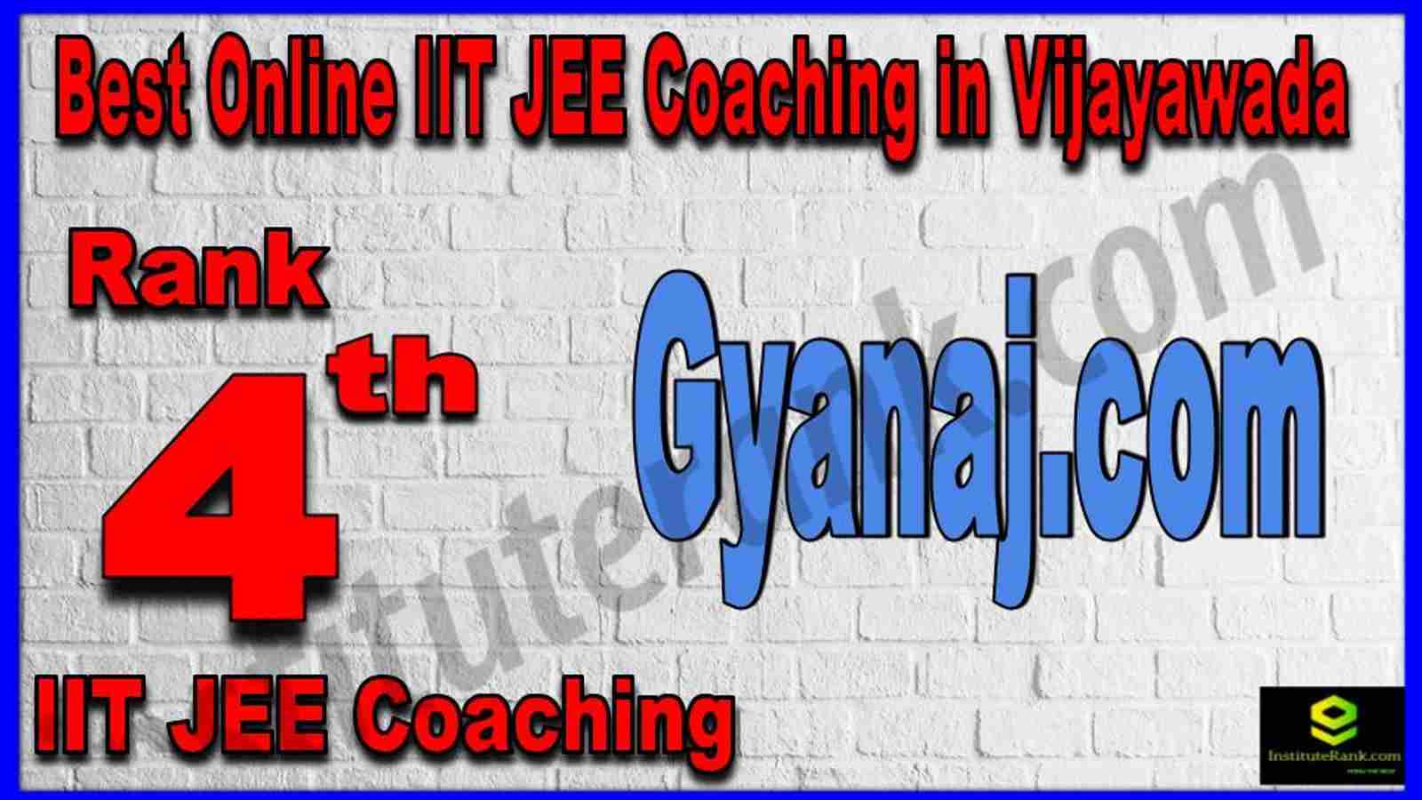 Rank 4th Best Online IIT JEE Coaching in Vijayawada