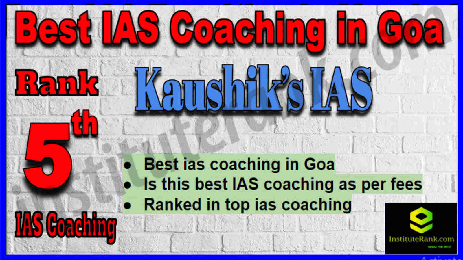 Rank 5 Best IAS Coaching in Goa Rank 5 Best IAS Coaching in Goa
