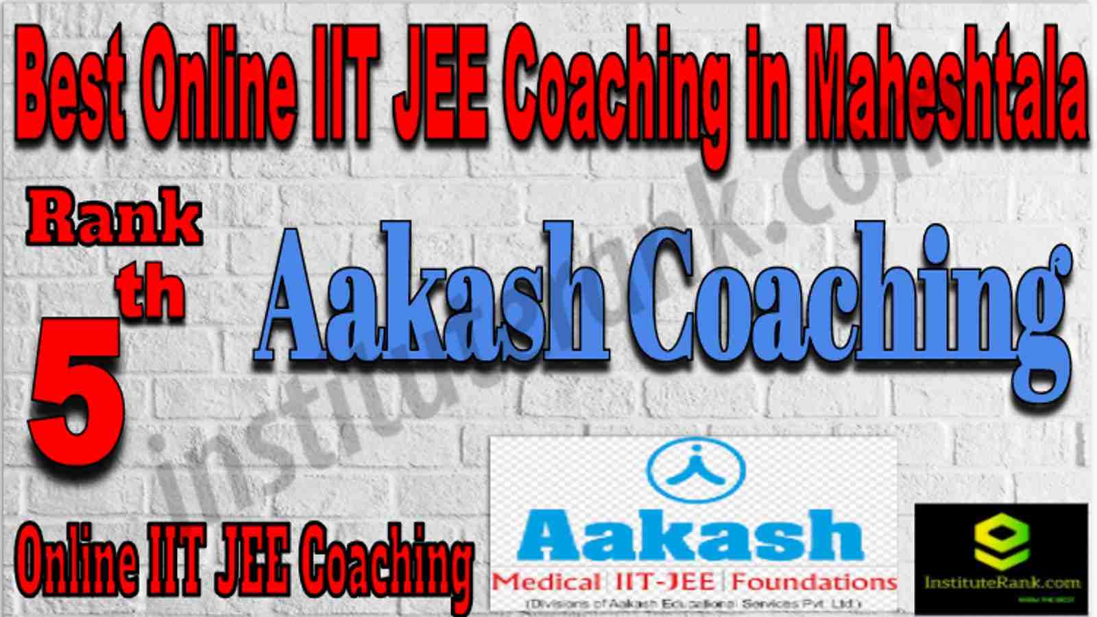 Rank 5 Best Online IIT JEE Coaching in Maheshtala