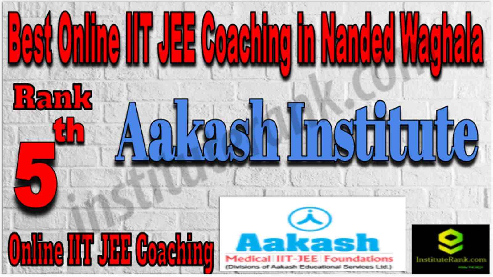 Rank 5 Best Online IIT JEE Coaching in Nanded Waghala