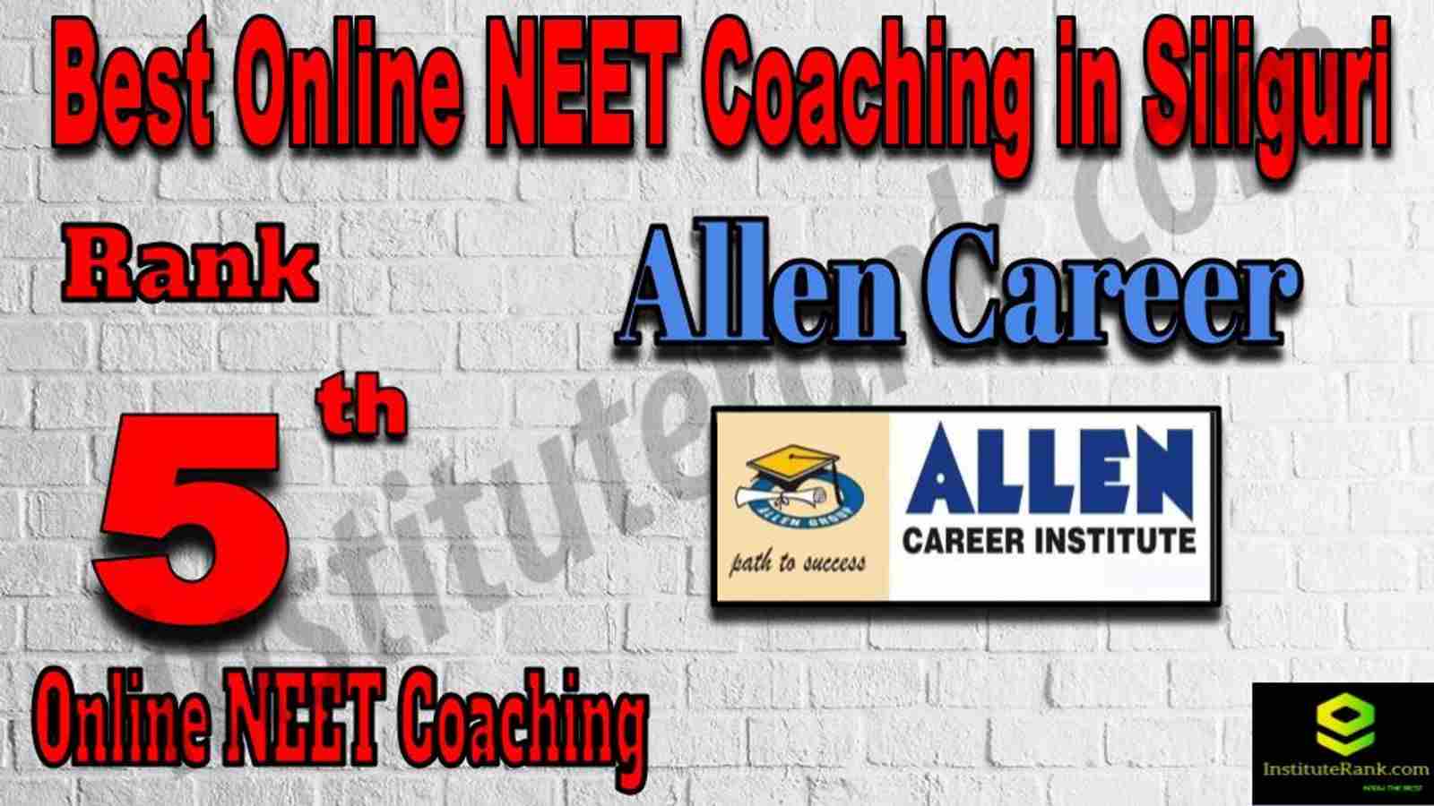 Rank 5 Best Online NEET Coaching in Siliguri