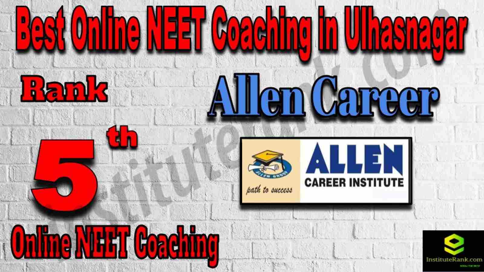 Rank 5 Best Online NEET Coaching in Ulhasnagar Rank 5 Best Online NEET Coaching in Ulhasnagar