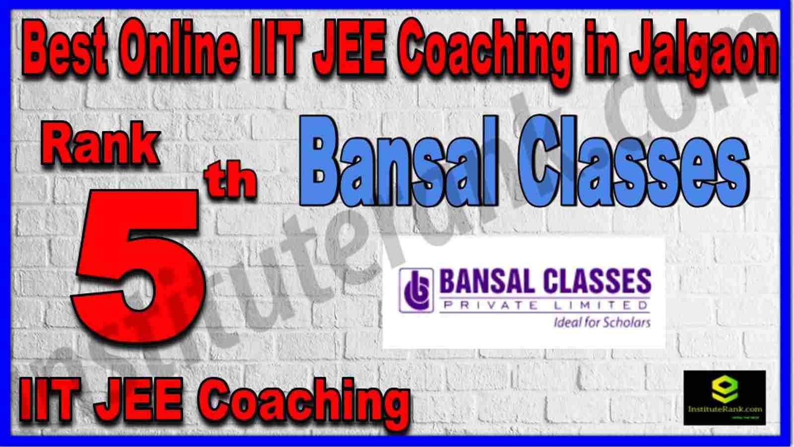 Rank 5th Best Online IIT JEE Coaching in Jalgaon
