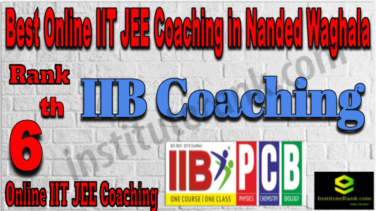Rank 6 Best Online IIT JEE Coaching in Nanded Waghala