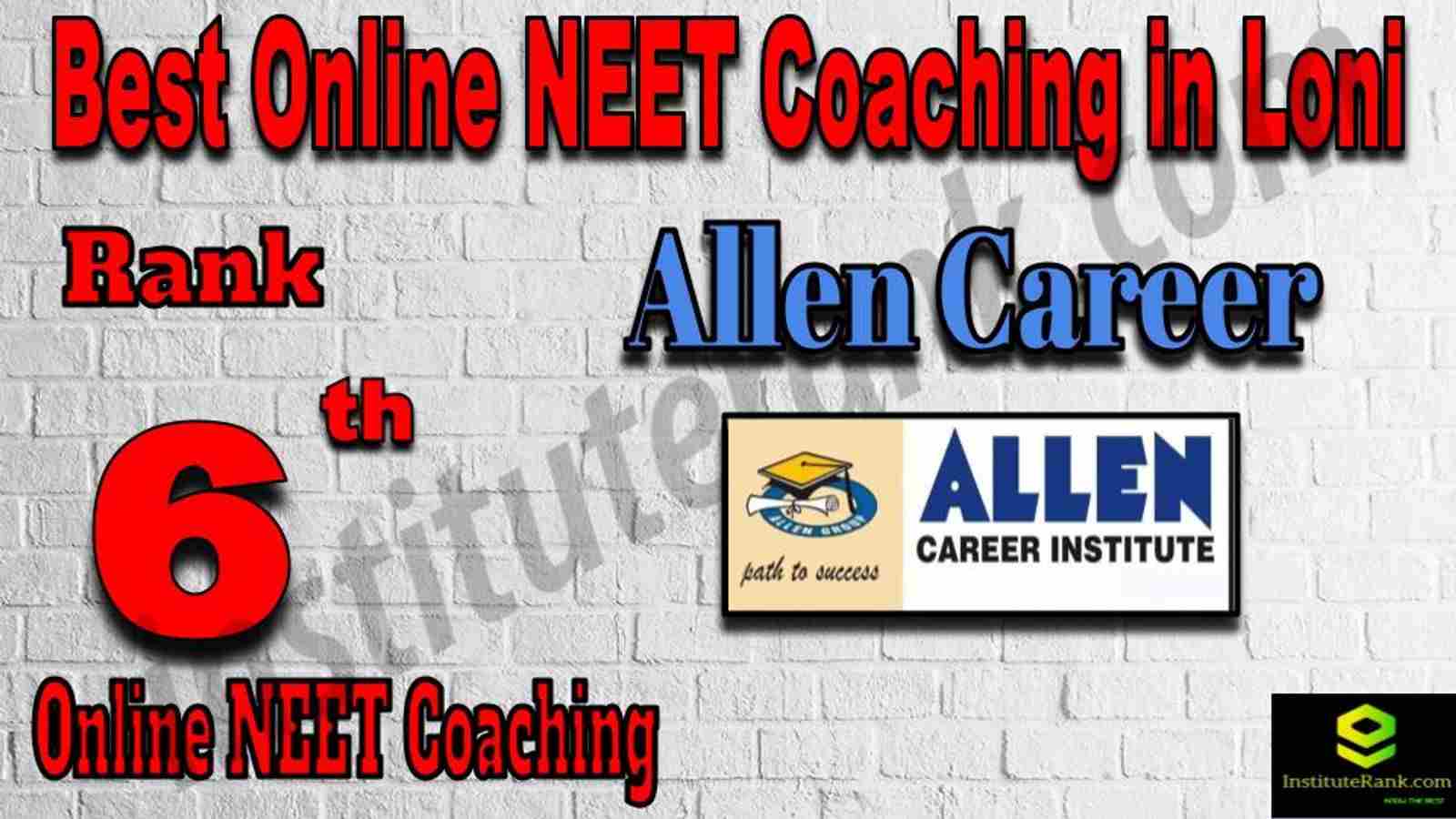 Rank 6 Best Online NEET Coaching in Loni