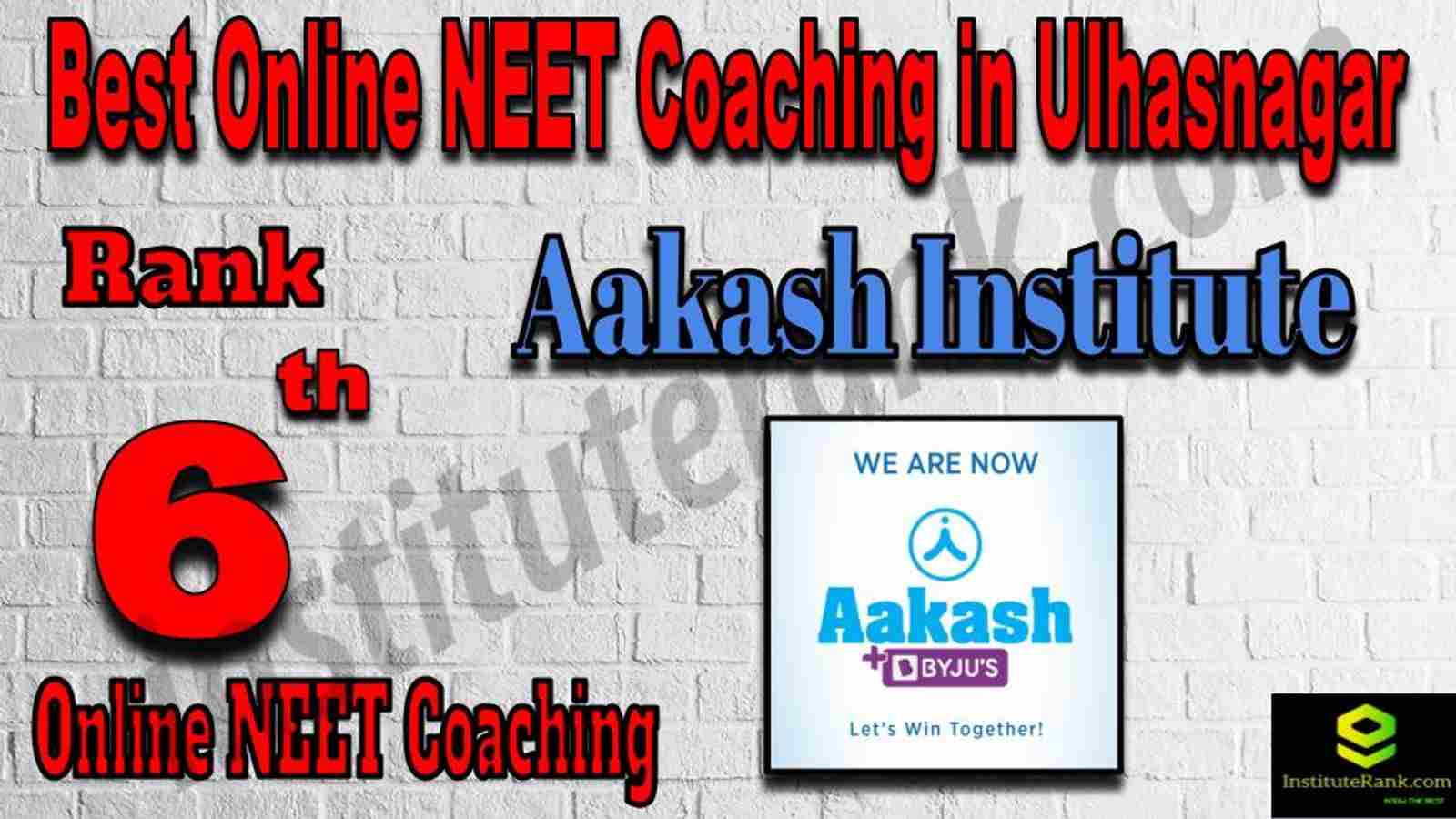 Rank 6 Best Online NEET Coaching in Ulhasnagar Rank 6 Best Online NEET Coaching in Ulhasnagar