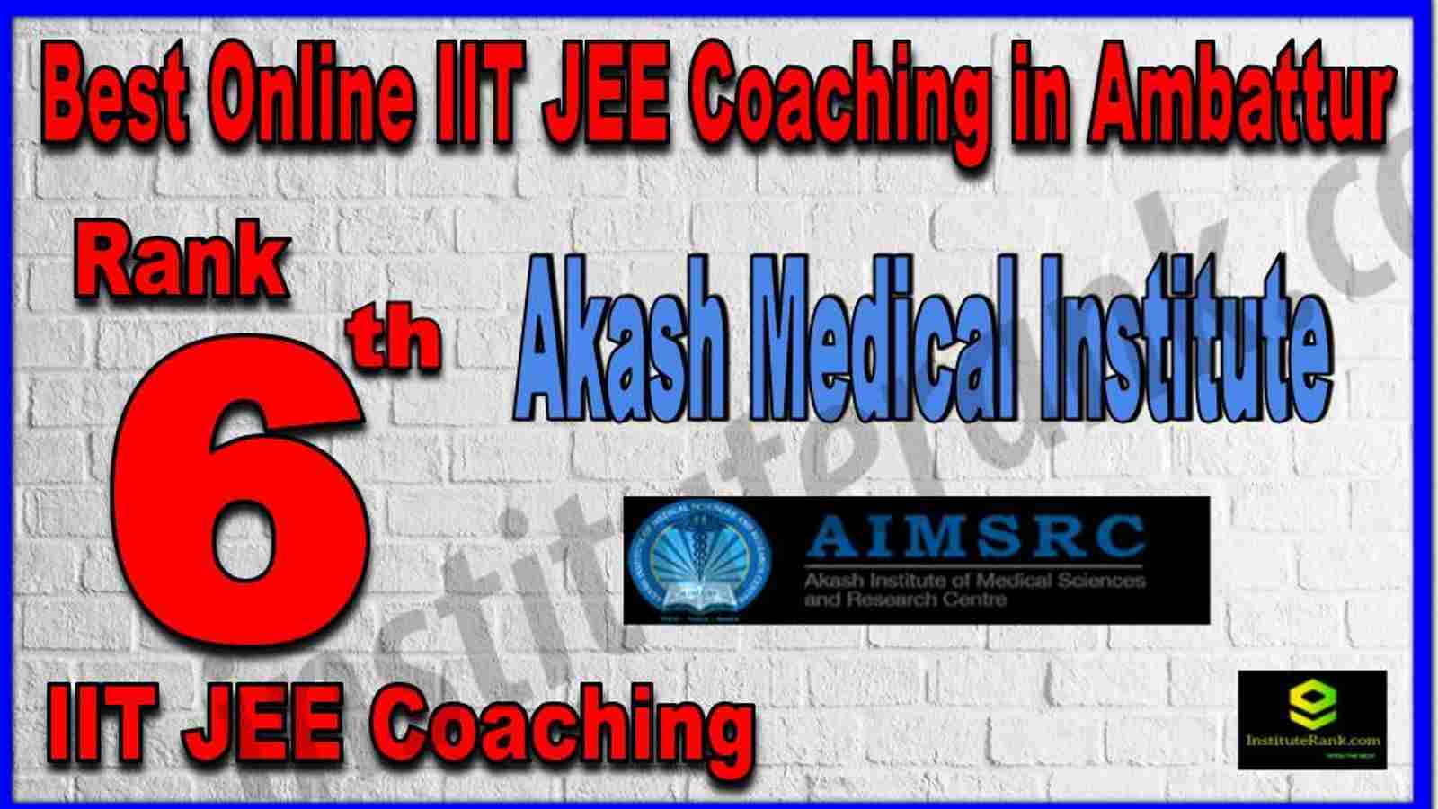 Rank 6th Best Online IIT JEE Coaching in Ambattur