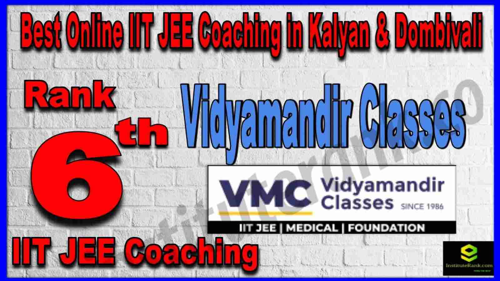Rank 6th Best Online IIT JEE Coaching in Kalyan & Dombivali 