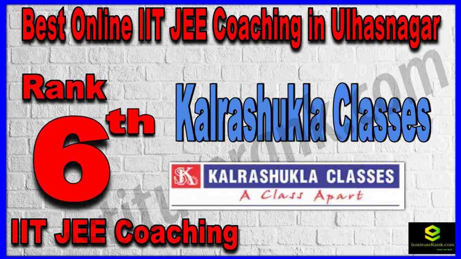 Rank 6th Best Online IIT-JEE Coaching in Ulhasnagar Rank 6th Best Online IIT-JEE Coaching in Ulhasnagar