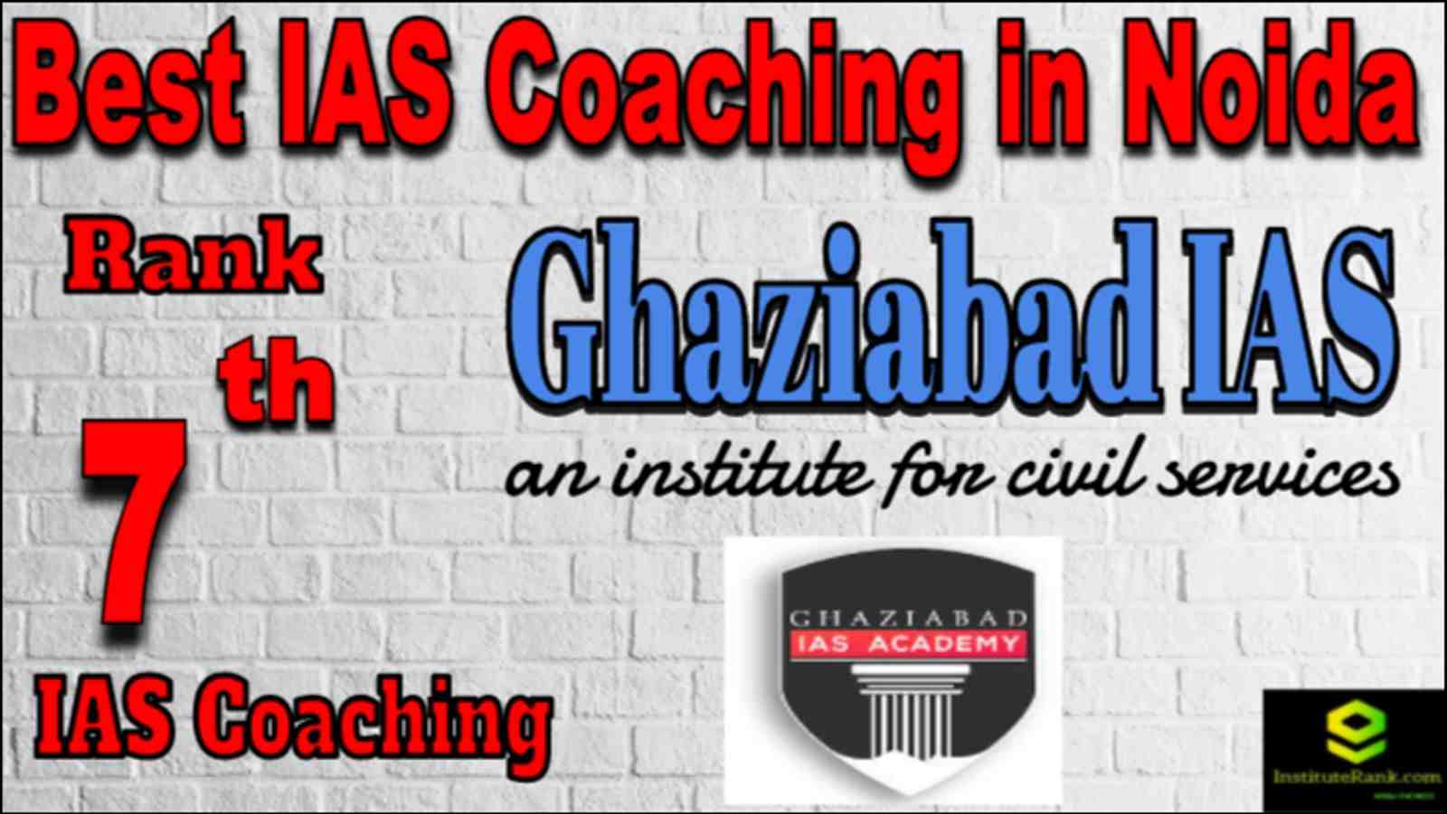 Rank 7 Best IAS coaching in Noida