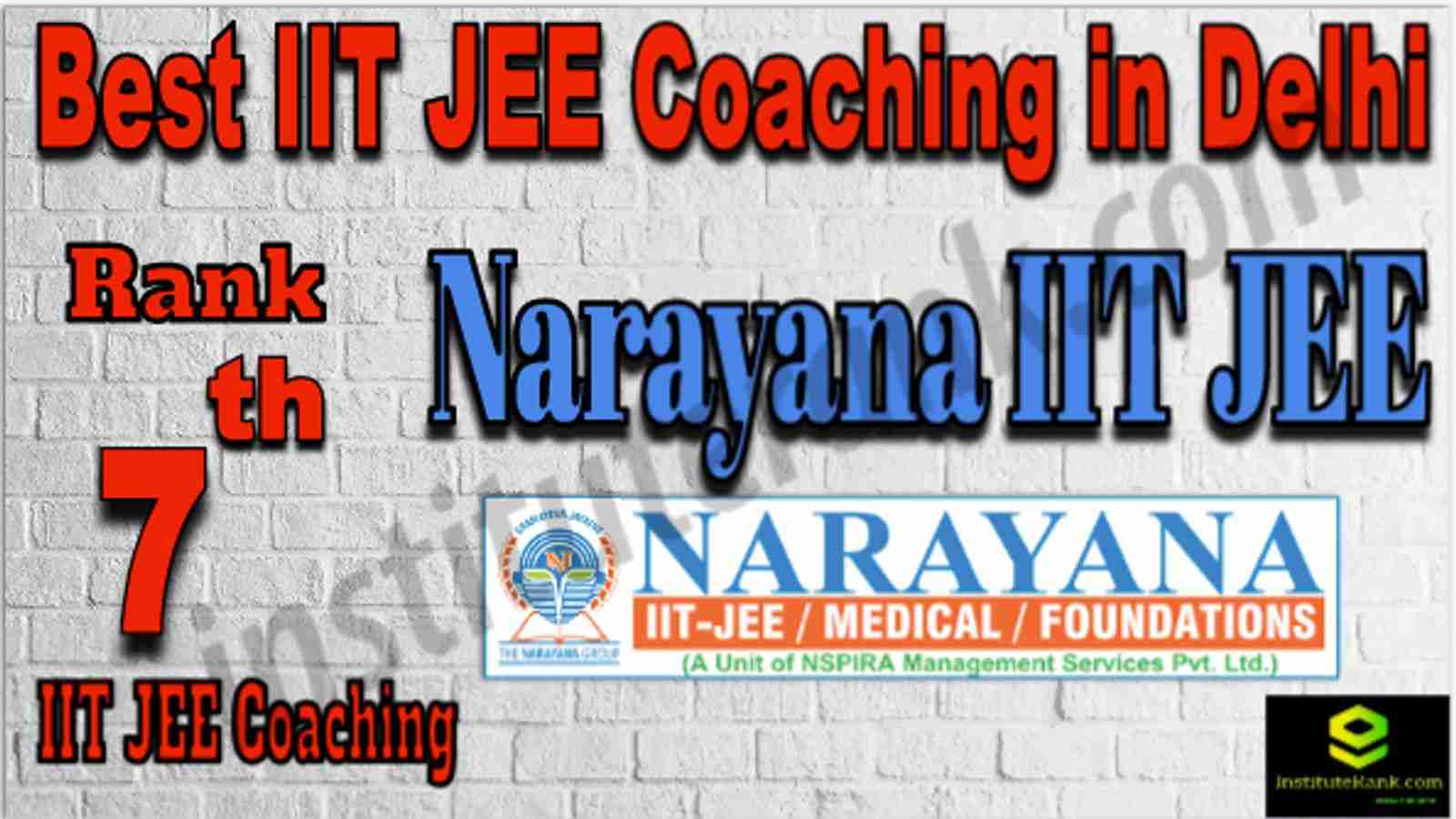 Rank 7 Best IIT JEE Coaching in Delhi